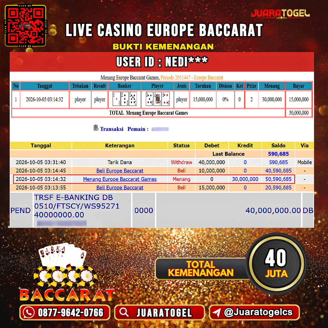  JUARATOGEL JACKPOT LIVE CASINO EUROPE BACCARAT Rp 40.000.000,- LUNAS USER ID : NEDI***